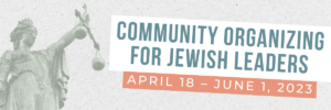 Community Organizing for Jewish Leaders