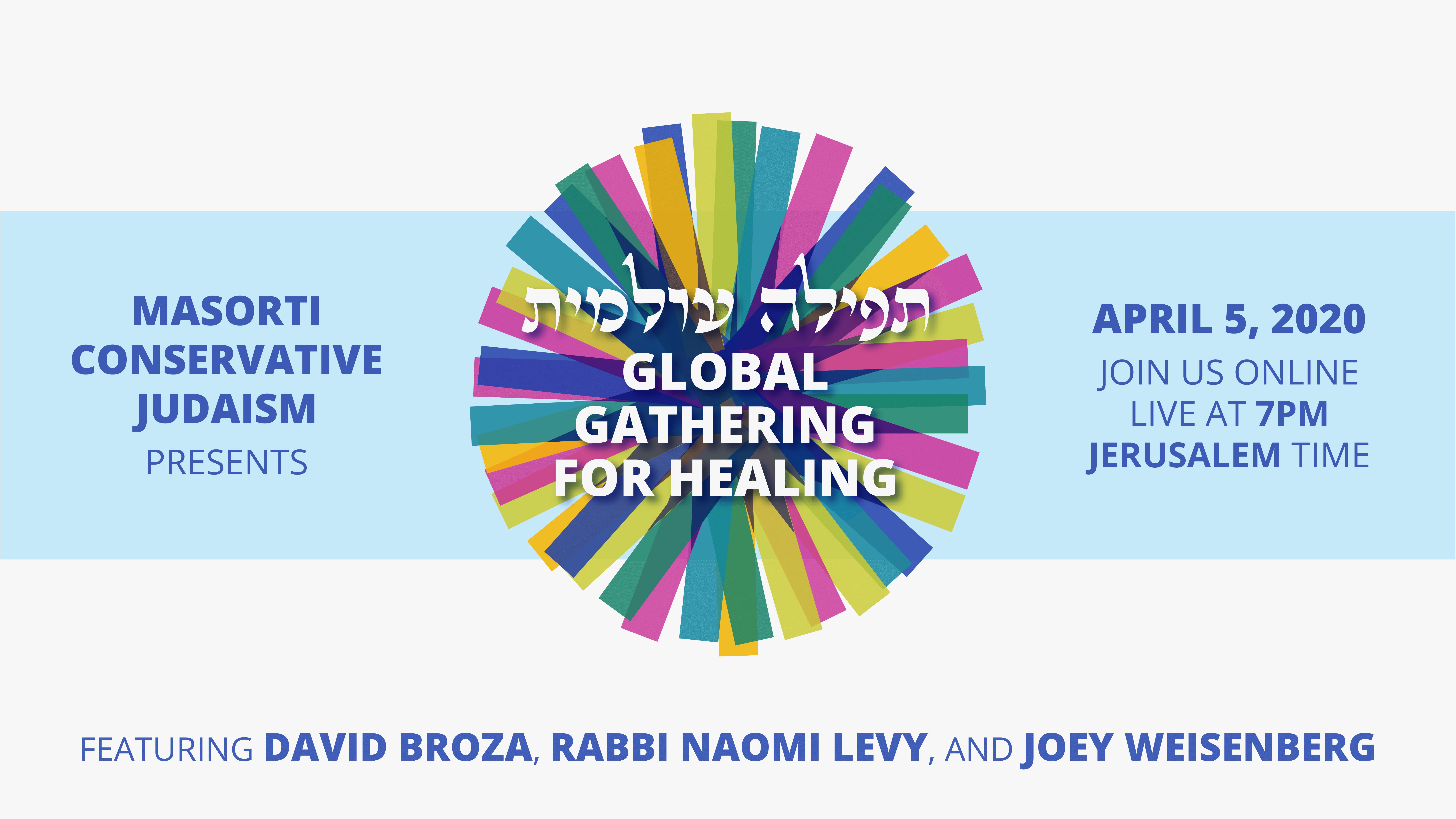 Masorti/Conservative Judaism Around the World to Unite For Virtual  “Global Gathering For Healing”